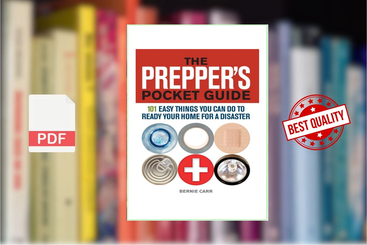 Cover for The Preppers Pocket Guide 101 Easy Things You Can Do To Ready Your Home For A Disaster (Bernie Carr)
