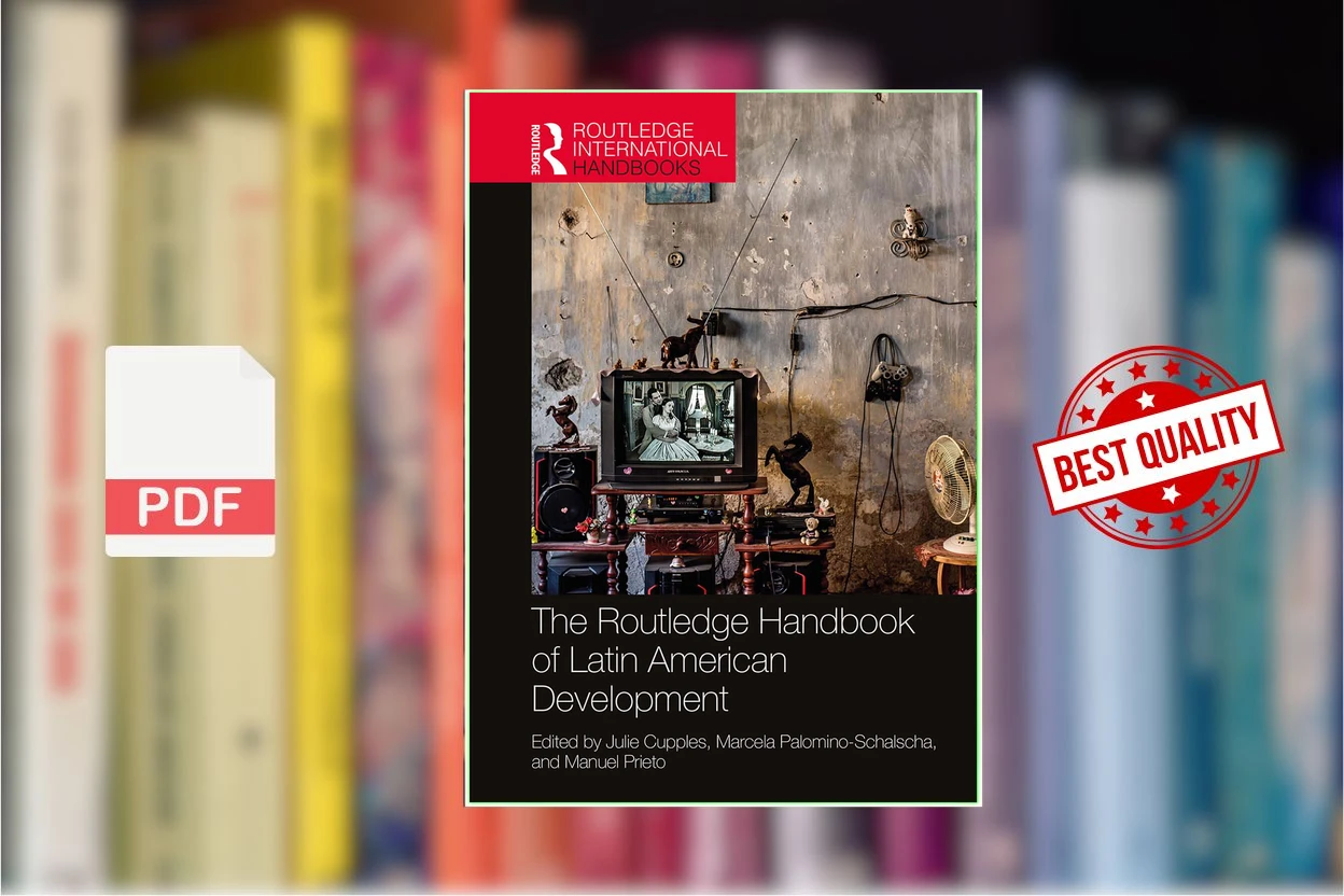 Cover for The Routledge Handbook of Latin American Development (Julie Cupples, Marcela Palomino-Schalscha etc.)
