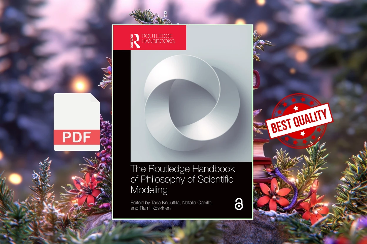Cover for The Routledge Handbook of Philosophy of Scientific Modeling (Tarja Knuuttila, Natalia Carrillo etc.)