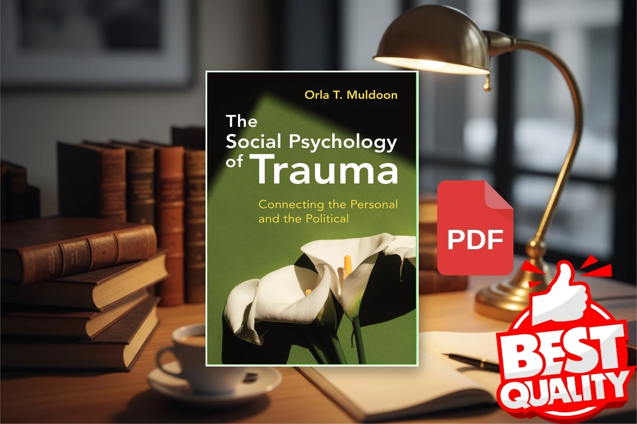 Cover for The Social Psychology of Trauma Connecting the Personal and the Political (Orla T. Muldoon)