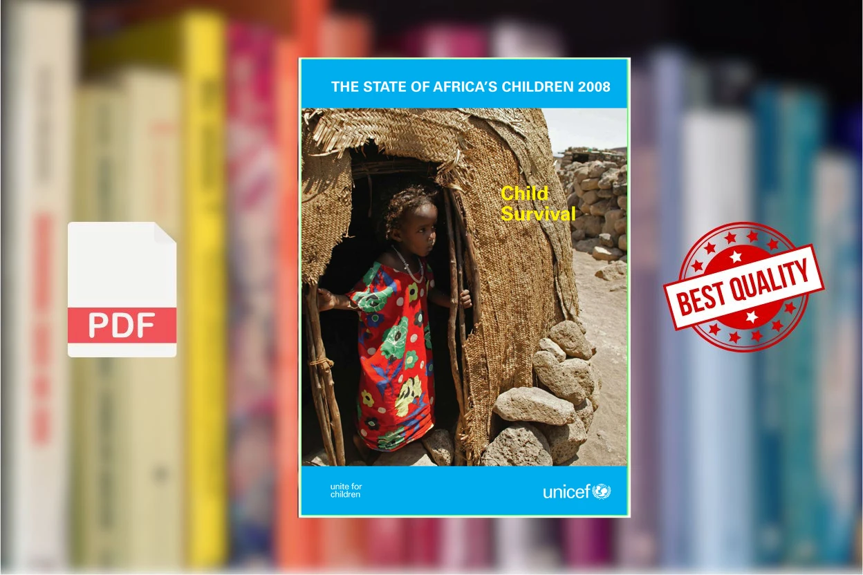 Cover for The State of Africas Children, 2008 Child Survival (UNICEF)