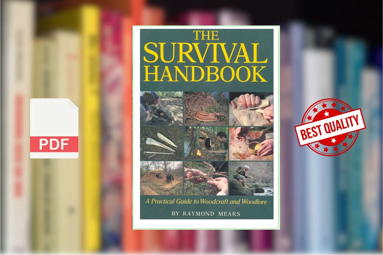 Cover for The Survival Handbook A Practical Guide to Woodcraft and Woodlore (Ray Mears, Raymond Mears)
