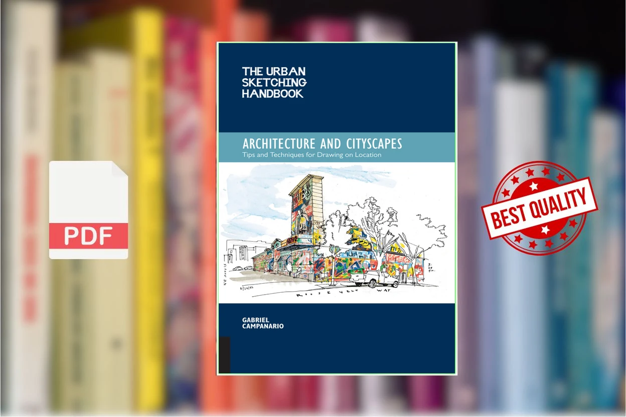 Cover for The Urban Sketching Handbook Architecture and Cityscapes Tips and Techniques for Drawing on Location (Gabriel Campanario)