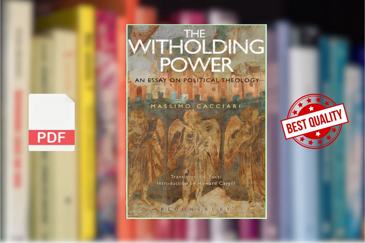 Cover for The Withholding Power An Essay on Political Theology (Massimo Cacciari)