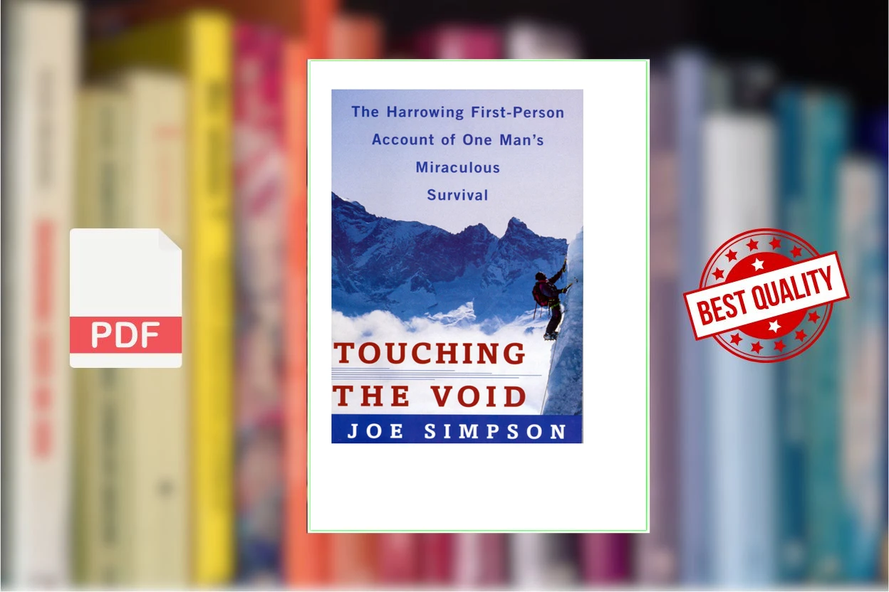 Cover for Touching the Void The Harrowing First Person Account of One Mans Miraculous Survival (Joe Simpson, Chris Bonington (foreword))
