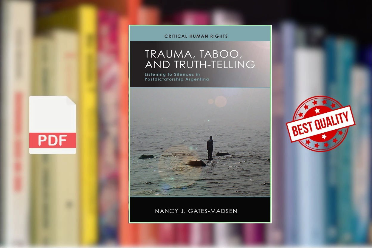 Cover for Trauma, Taboo, and Truth-Telling Listening to Silences in Postdictatorship Argentina (Nancy J. Gates-Madsen)