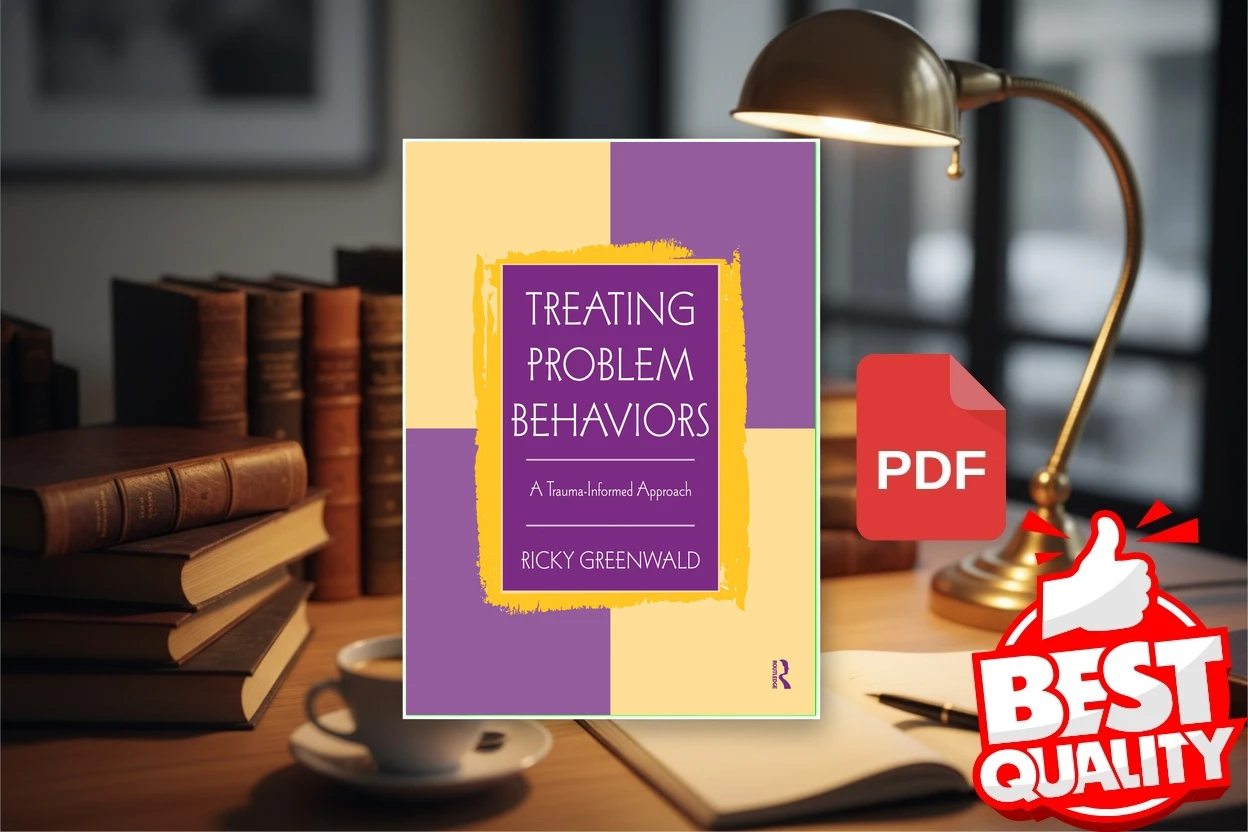 Cover for Treating Problem Behaviors A Trauma-Informed Approach (Ricky Greenwald)