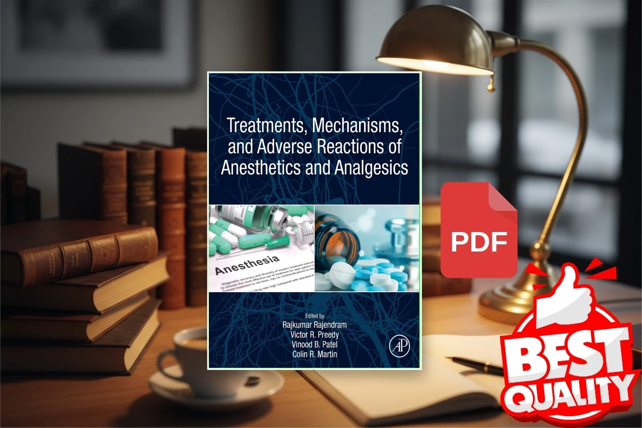 Cover for Treatments, Mechanisms, and Adverse Reactions of Anesthetics and Analgesics (Rajkumar Rajendram, Vinood B. Patel etc.)