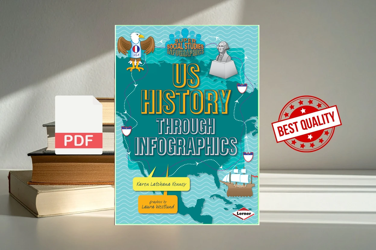 Cover for US History Through Infographics (Karen Latchana Kenney)