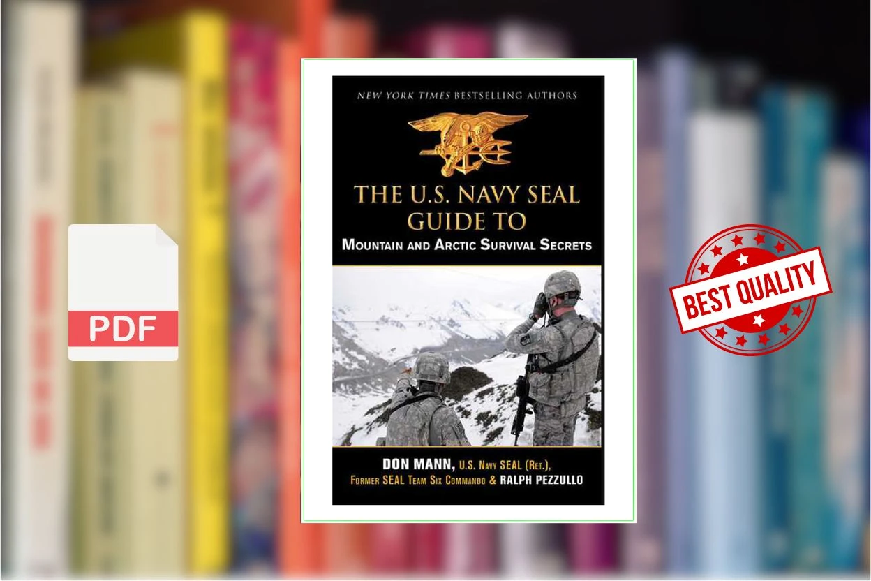 Cover for U.S. Navy SEAL Guide to Mountain and Arctic Survival Secrets (Don Mann)