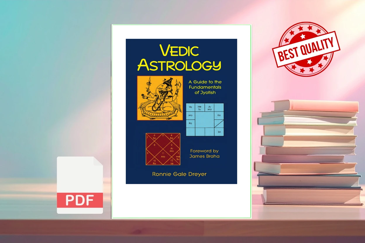 Cover for Vedic Astrology A Guide To The Fundamentals Of Jyotish (Dreyer, Ronnie Gale)