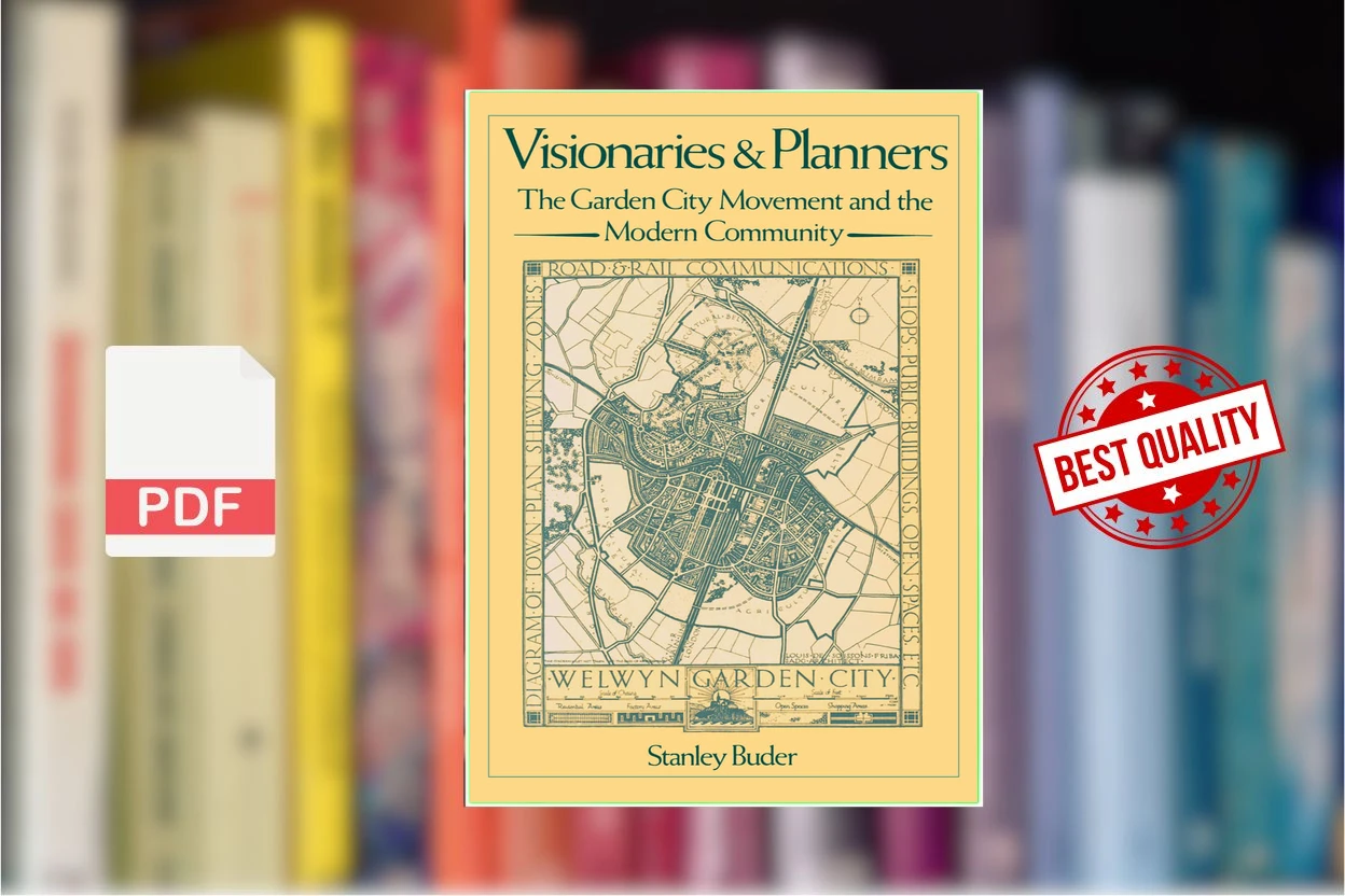 Cover for Visionaries and Planners The Garden City Movement and the Modern Community (Stanley Buder)