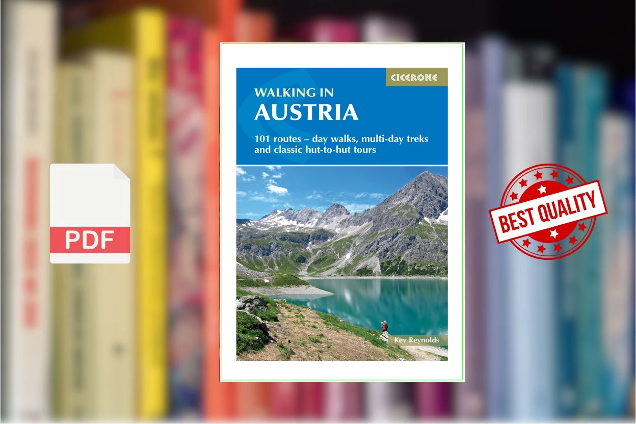 Cover for Walking in Austria 101 routes - day walks, multi-day treks and classic hut-to-hut tours (Reynolds, Kev)