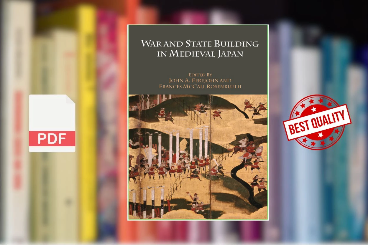 Cover for War and State Building in Medieval Japan (John Ferejohn, Frances Rosenbluth)