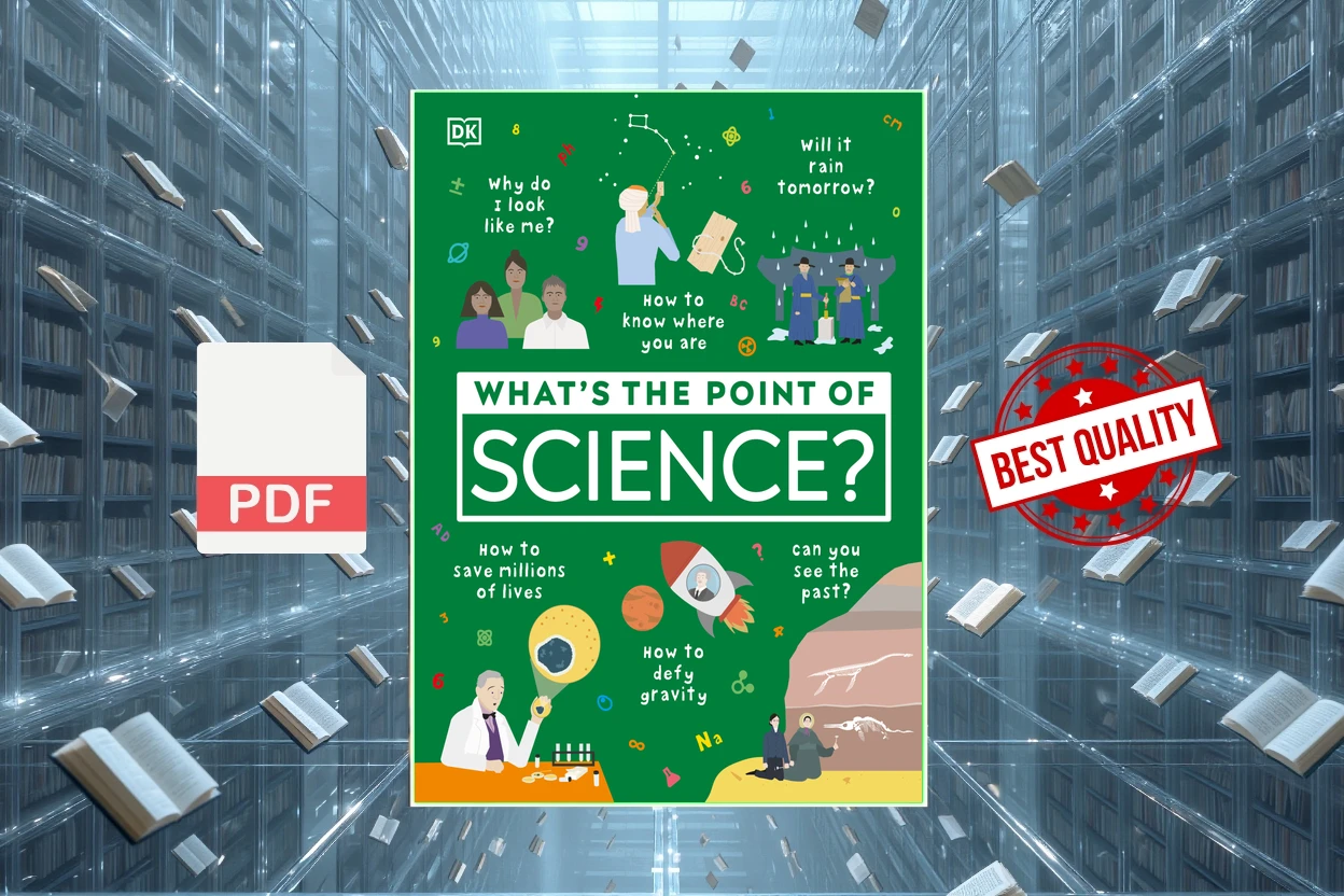 Cover for Whats the Point of Science (DK (Penguin Random House))