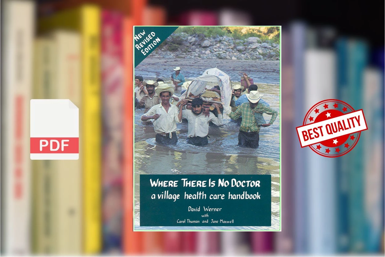 Cover for Where There Is No Doctor A Village Health Care Handbook (David Werner, Jane Maxwell, Carol Thuman etc.)