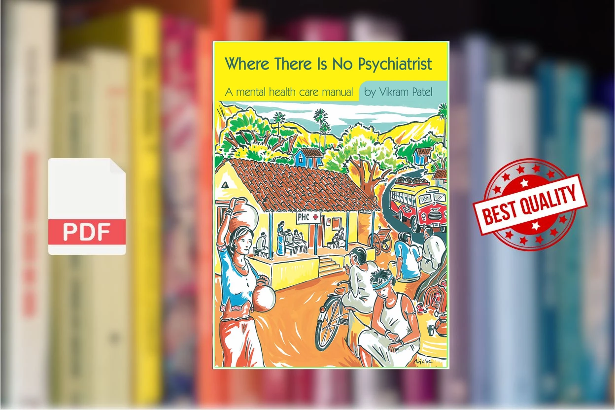 Cover for Where There Is No Psychiatrist A Mental Health Care Manual (Vikram Patel)