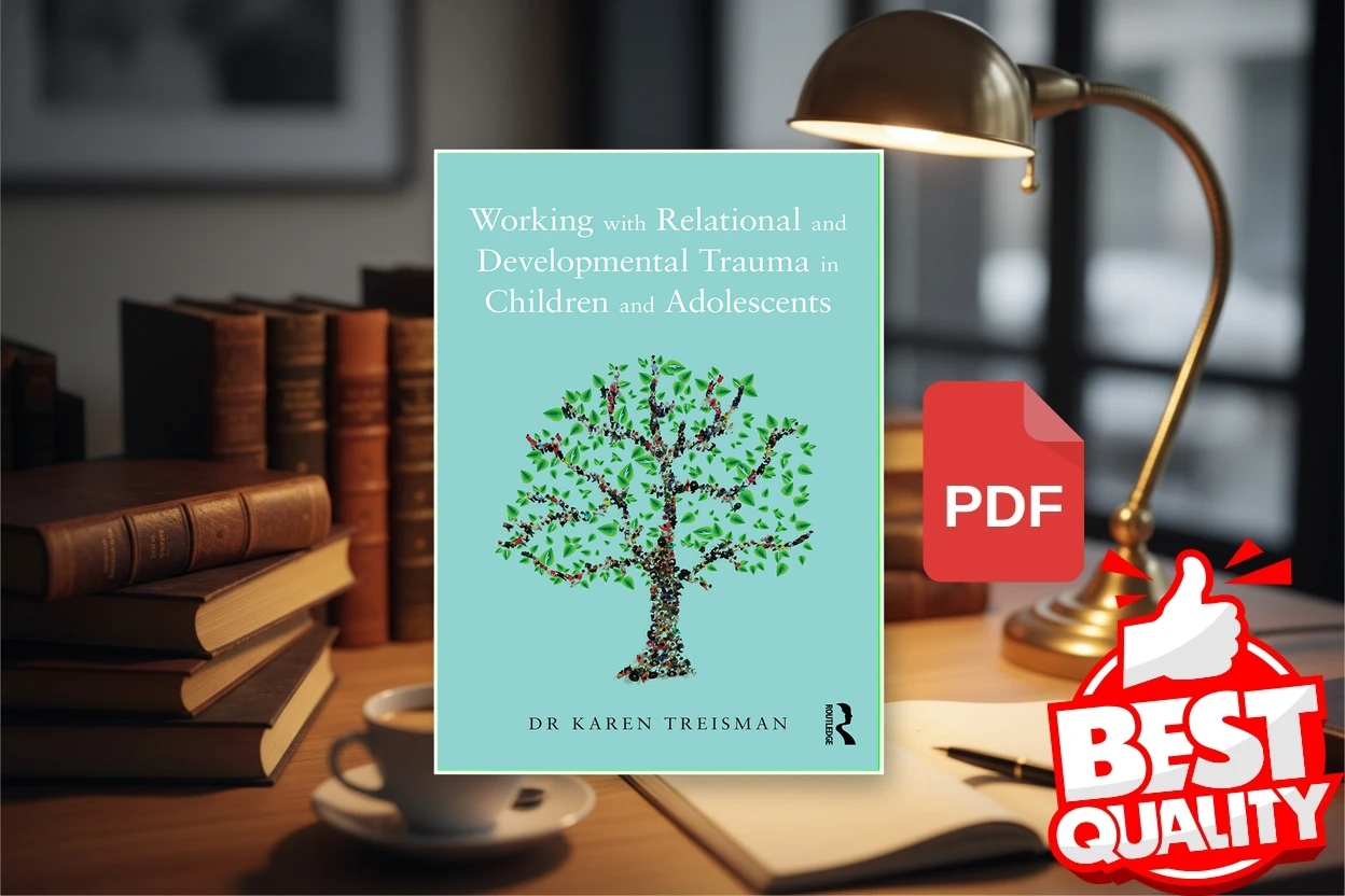 Cover for Working with Relational and Developmental Trauma in Children and Adolescents (Karen Treisman)