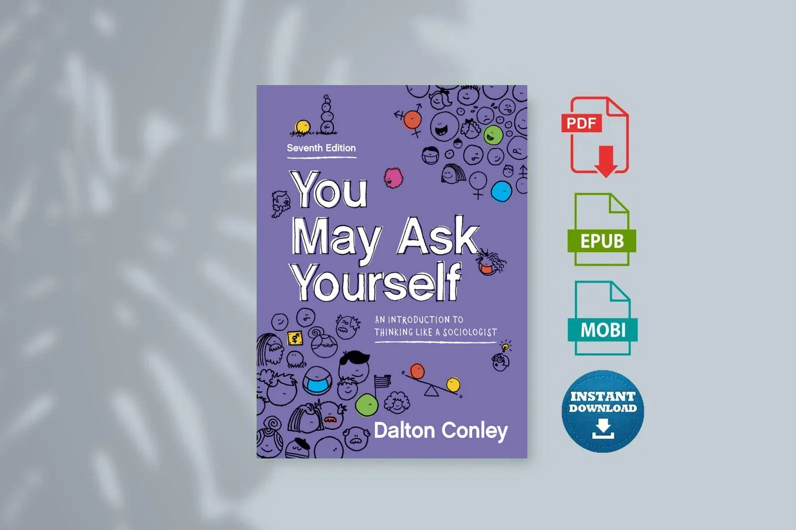 Cover for You May Ask Yourself an Introduction to Thinking Like a Sociologist [Ebook]